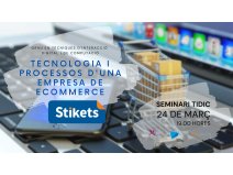 Seminari TIDiC / Tecnologia i processos d'una empresa d’Ecommerce