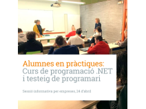 Sessió informativa alumnes pràctiques curs ''Programació .NET i testeig de programari''