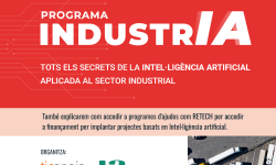 TICAnoia i la UEA organitzen el Programa indústrIA per explicar al teixit empresarial la transformació que tindrà la Intel·ligència Artificial