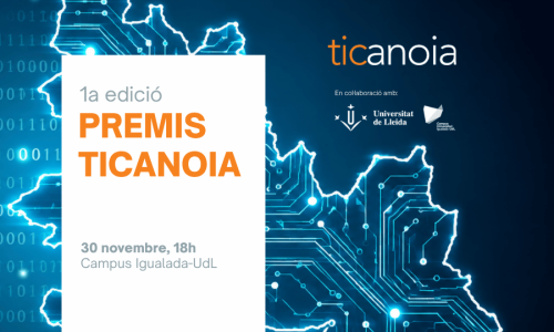 Neixen els Premis TICAnoia per reconèixer el talent tecnològic del Campus Igualada-UdL